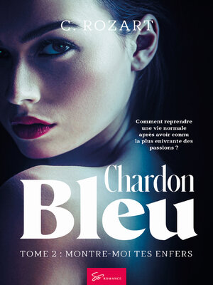cover image of Chardon bleu--Montre-moi tes enfers